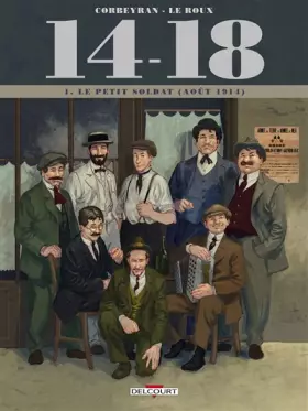 Couverture du produit · 14 - 18 T01: Le Petit Soldat (Août 1914)