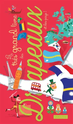 Couverture du produit · Le Larousse des drapeaux et des pays