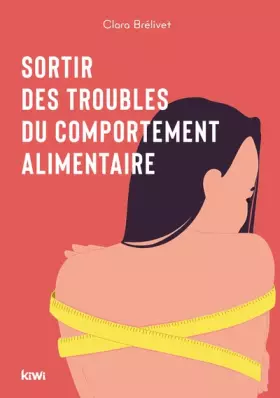 Couverture du produit · Sortir des troubles du comportement alimentaire