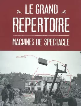 Couverture du produit · Le grand répertoire : Machines de spectacle