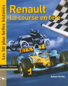 Couverture du produit · Renault, la course en tête : Les 50 plus belles histoires de Renault Sport