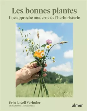 Couverture du produit · Les bonnes plantes - Une approche moderne de l'herboristerie
