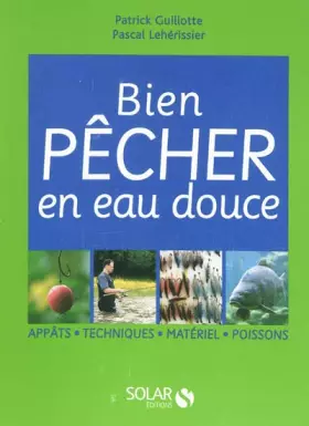 Couverture du produit · Bien pêcher en eau douce NE