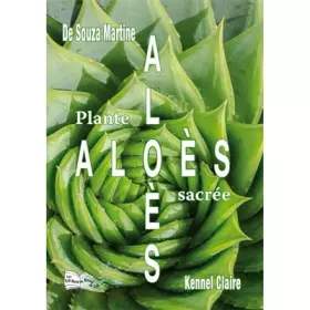 Couverture du produit · Aloès, plante sacrée