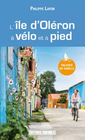 Couverture du produit · L'ile d'Oléron à vélo et à pied