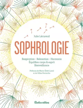 Couverture du produit · Sophrologie: Respiration - Relaxation - Harmonie - Equilibre corps & esprit - Bienveillance