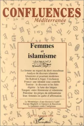 Couverture du produit · CONFLUENCES MEDITERRANEE N° 27 AUTOMNE 1998 : FEMMES ET ISLAMISME