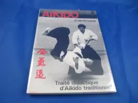 Couverture du produit · Traité didactique d'Aikido traditionnel