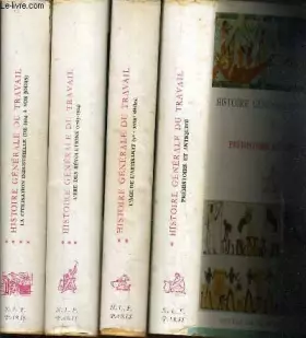 Couverture du produit · HISTOIRE GENERALE DU TRAVAIL - TOME 1 à 4. - 1. PREHISTOIRE ET ANTIQUITE 2.L'AGE DE L'ARTISANAT (Ve - XVIIIe SIECLES) 3.L'ERE D