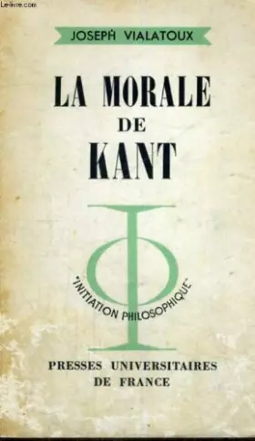 Couverture du produit · La morale de kant - initiation philosophique collection dirigee par j. lacroix