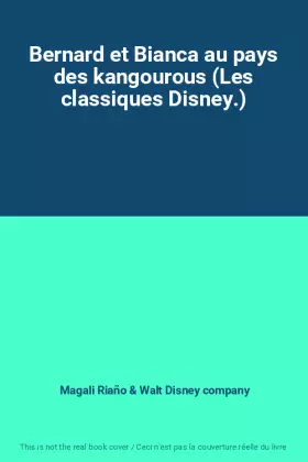 Couverture du produit · Bernard et Bianca au pays des kangourous (Les classiques Disney.)