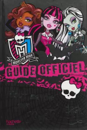 Couverture du produit · Guide officiel des Monster High