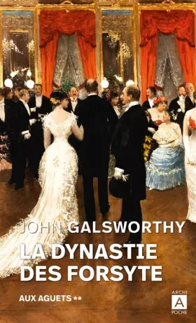 Couverture du produit · La dynastie des Forsyte - tome 2 Aux aguets (2)