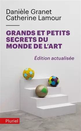 Couverture du produit · Grands et petits secrets du monde de l'art: Nouvelle édition