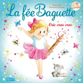 Couverture du produit · La fée Baguette: Cric crac croc - Dès 3 ans