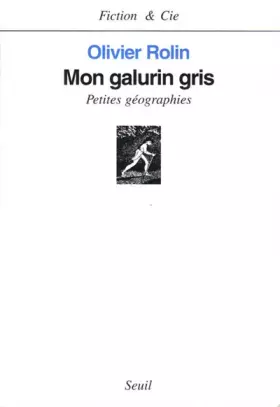 Couverture du produit · Mon galurin gris. Petites géographies