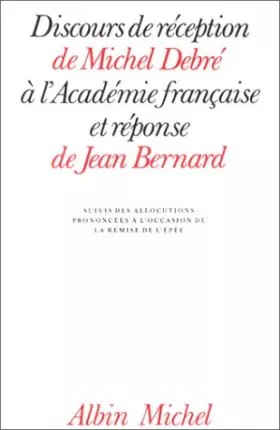 Couverture du produit · Discours de réception de Michel Debré à l'Académie française et réponse de Jean Bernard...