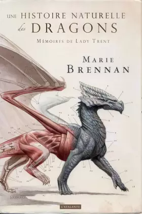 Couverture du produit · Mémoires, par Lady Trent, Tome 1 : Une histoire naturelle des dragons
