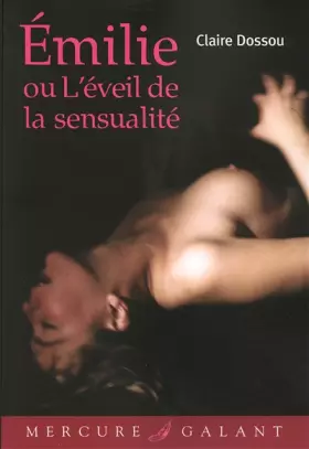 Couverture du produit · Émilie ou L'éveil de la sensualité