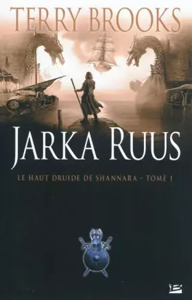 Couverture du produit · Le Haut Druide de Shannara, tome 1 : Jarka Ruus