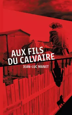 Couverture du produit · Aux fils du calvaire
