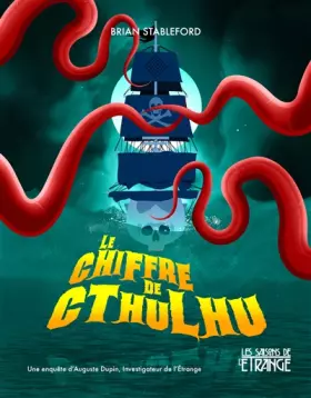 Couverture du produit · Auguste Dupin, Investigateur de l'étrange, tome 2: Le Chiffre de Cthulhu