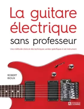 Couverture du produit · La guitare électrique sans professeur