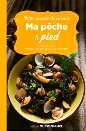 Couverture du produit · Petits secrets de cuisine. Ma pêche à pied
