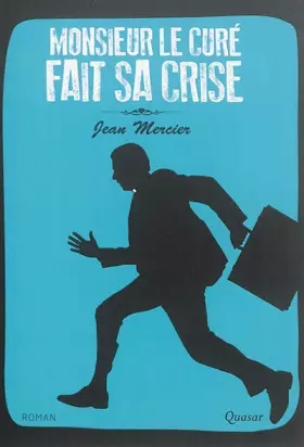 Couverture du produit · Monsieur le curé fait sa crise