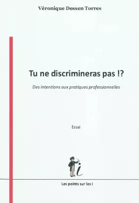 Couverture du produit · Tu ne discrimineras pas ! : Où en sont les professionnels de terrain ?