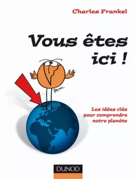 Couverture du produit · Vous êtes ici ! - Les idées clé pour comprendre la Terre: Les idées clé pour comprendre la Terre