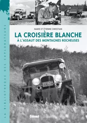 Couverture du produit · La Croisière blanche: À l'assaut des montagnes Rocheuses