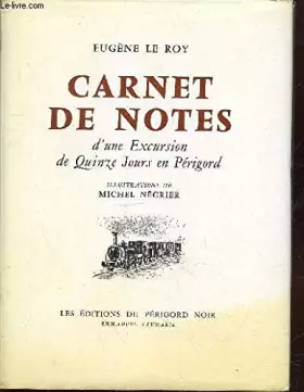 Couverture du produit · CARNET DE NOTES D'UNE EXCURSION DE QUINZE JOURS EN PERIGORD.