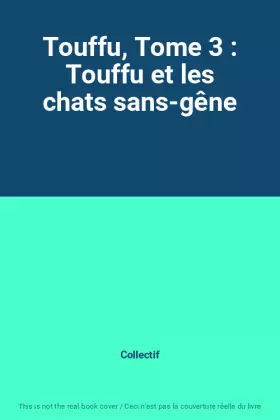 Couverture du produit · Touffu, Tome 3 : Touffu et les chats sans-gêne