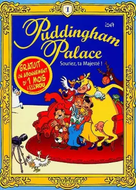 Couverture du produit · Puddingham palace, tome 1 : Souriez, ta Majesté !
