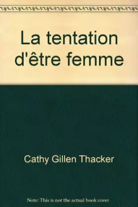 Couverture du produit · La tentation d'être femme rge. pas.1279