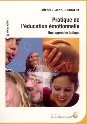 Couverture du produit · Pratique de l'éducation émotionnelle : Une approche ludique