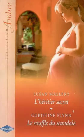 Couverture du produit · Le souffle du scandale - L'héritier secret