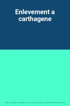 Couverture du produit · Enlevement a carthagene