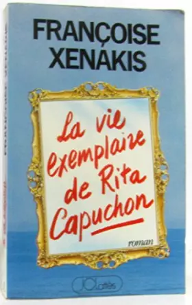 Couverture du produit · La vie exemplaire de rita capuchon