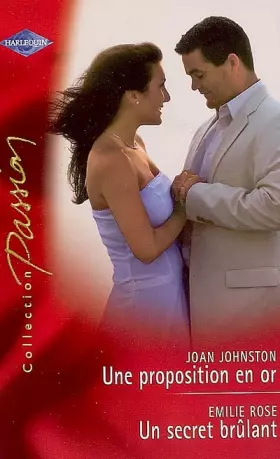 Couverture du produit · Un secret brûlant - Une proposition en or