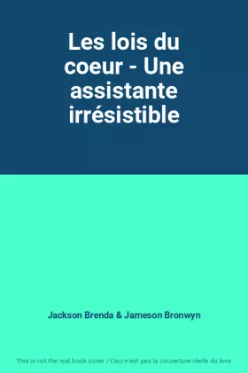 Couverture du produit · Les lois du coeur - Une assistante irrésistible