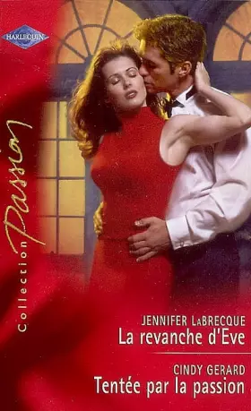 Couverture du produit · La revanche d'Eve - Tentée par la passion