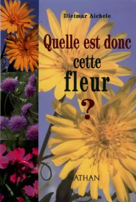 Couverture du produit · Quelle est donc cette fleur ?(édition 97)