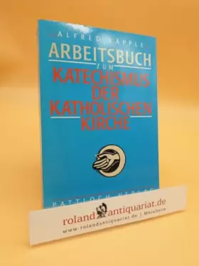Couverture du produit · Arbeitsbuch zum Katechismus der katholischen Kirche