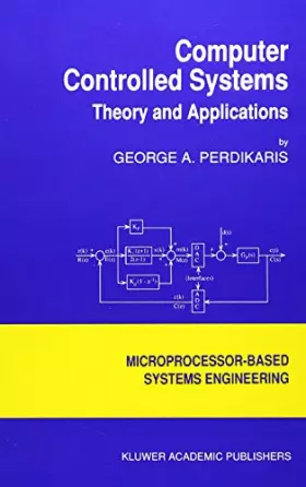 Couverture du produit · Computer Controlled Systems: Theory and Applications