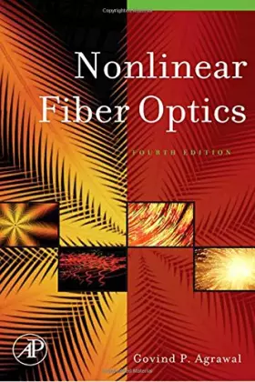 Couverture du produit · Nonlinear Fiber Optics (Optics and Photonics)