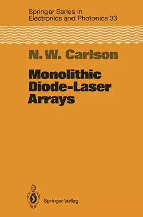 Couverture du produit · Monolithic Diode-Laser Arrays (Springer Series in Electronics and Photonics, 33)