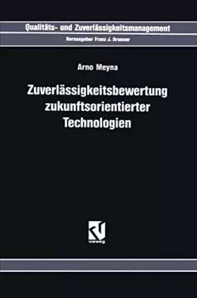 Couverture du produit · Zuverlässigkeitsbewertung Zukunftsorientierter Technologien (Qualitäts- und Zuverlässigkeitsmanagement)