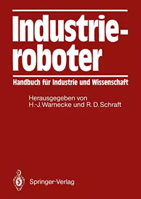 Couverture du produit · Industrieroboter: Handbuch für Industrie und Wissenschaft